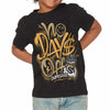 Pearl 6s DopeSkill Toddler Kids T-shirt No Days Off Graphic