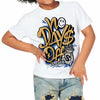 Canary 1s DopeSkill Toddler Kids T-shirt No Days Off Graphic