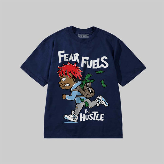 Fear Fuels The Hustle DopeSkill Premium T-shirt Streetwear - Navy