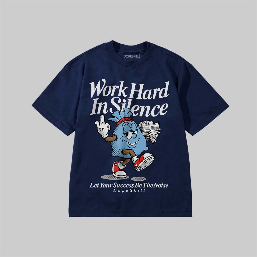 Work Hard In Silence DopeSkill Premium T-shirt Streetwear - Navy