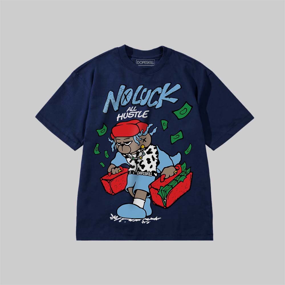 No Luck, All Hustle DopeSkill Premium T-shirt Streetwear - navy