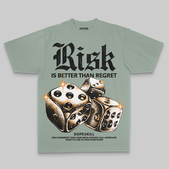 Olive Oversize Print Risk Is Better Than Regret DopeSkill Graphic Premium T-shirt Streetwear - Bay