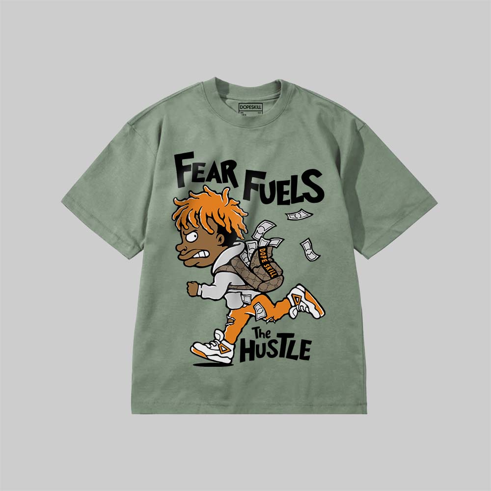Fear Fuels The Hustle DopeSkill Premium T-shirt Streetwear - Bay