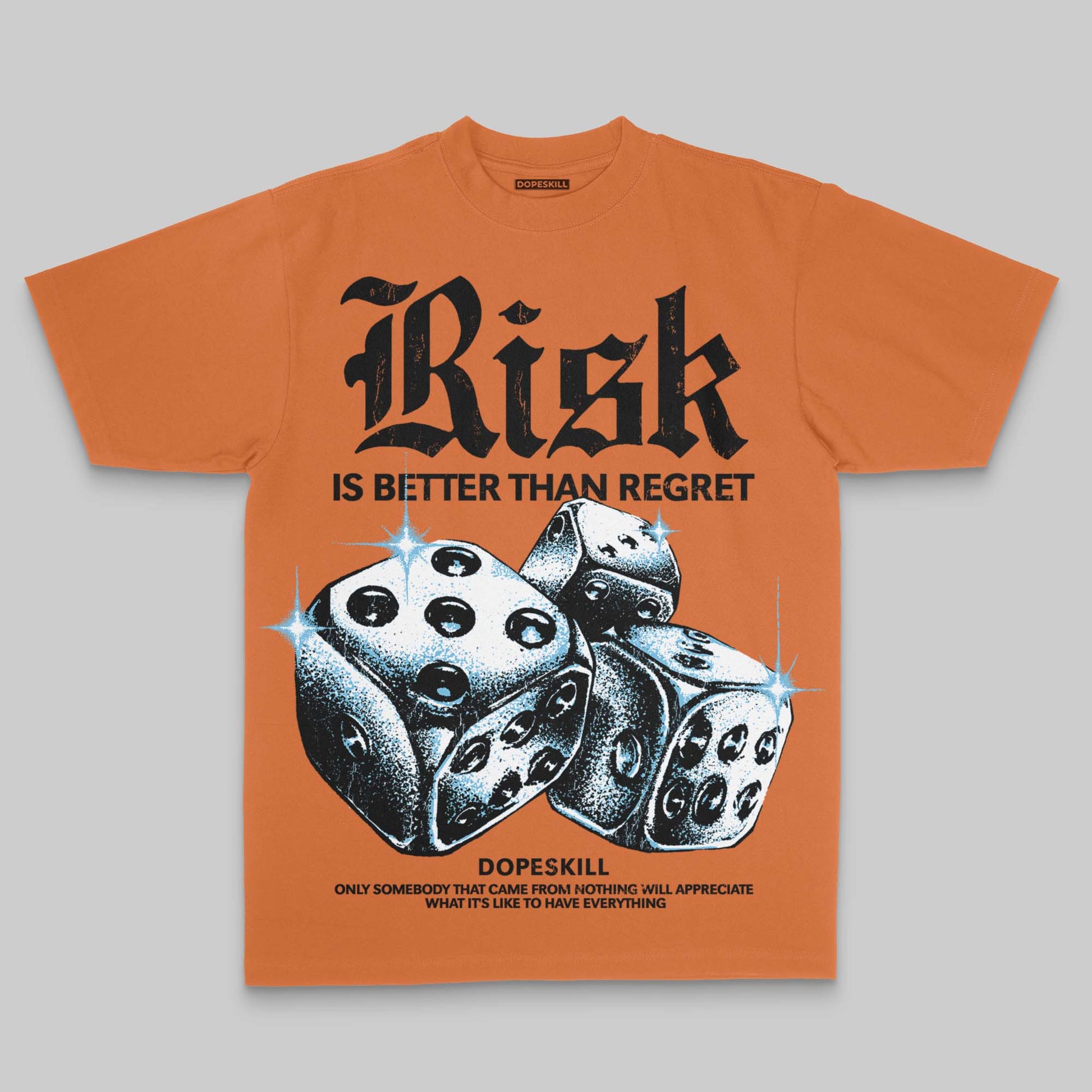 Orange Oversize Print Risk Is Better Than Regret DopeSkill Graphic Premium T-shirt Streetwear - Yam
