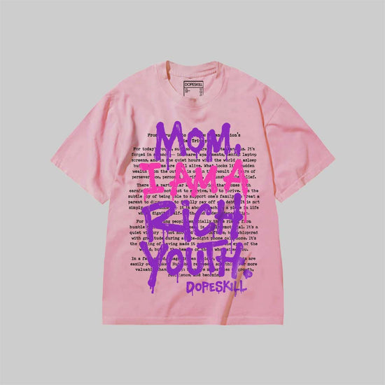Mom, I Am A Rich Youth DopeSkill Premium T-shirt Streetwear - Blossom