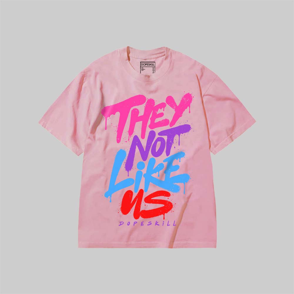 They Not Like Us DopeSkill Premium T-shirt Streetwear - Blossom
