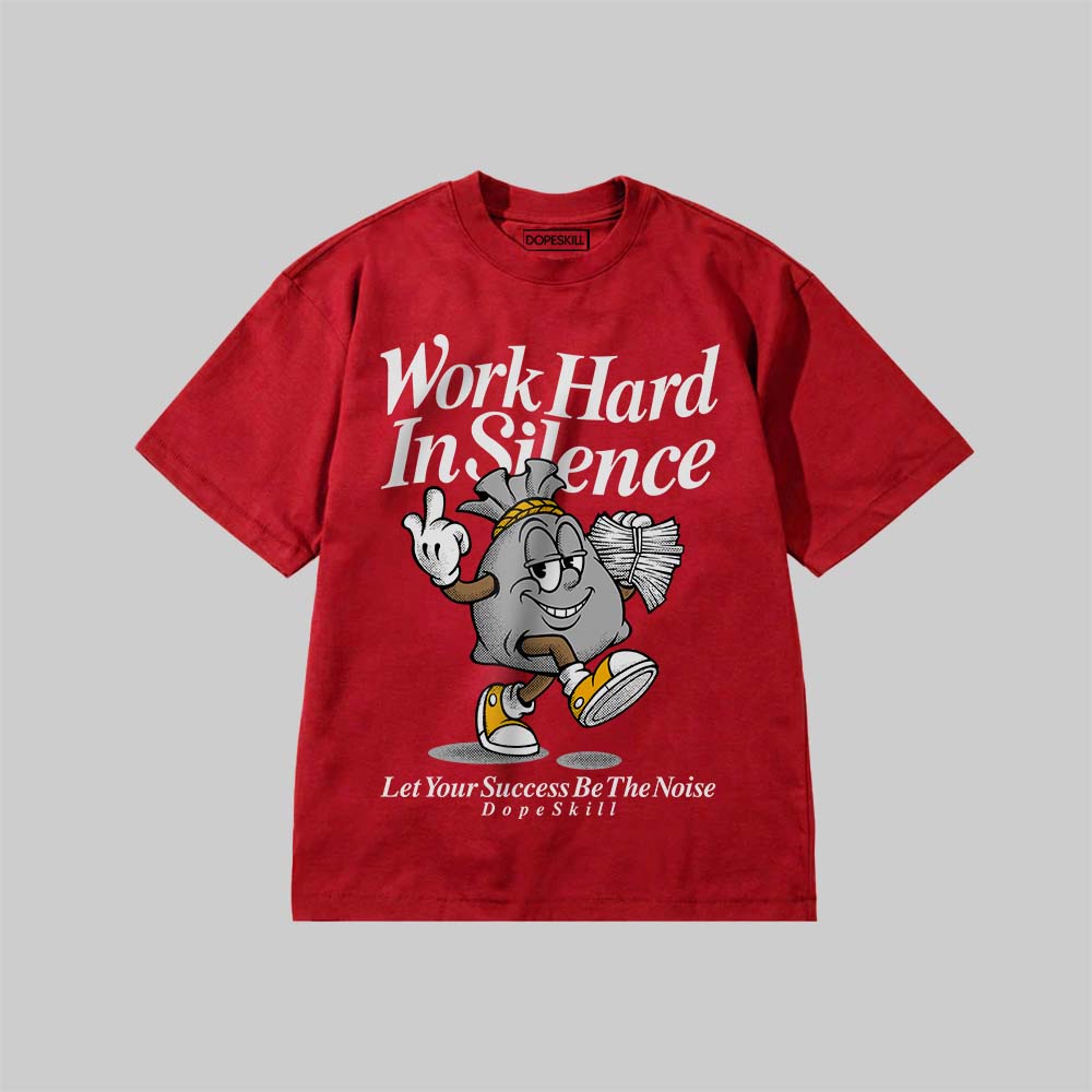 Work Hard In Silence DopeSkill Premium T-shirt Streetwear - Red
