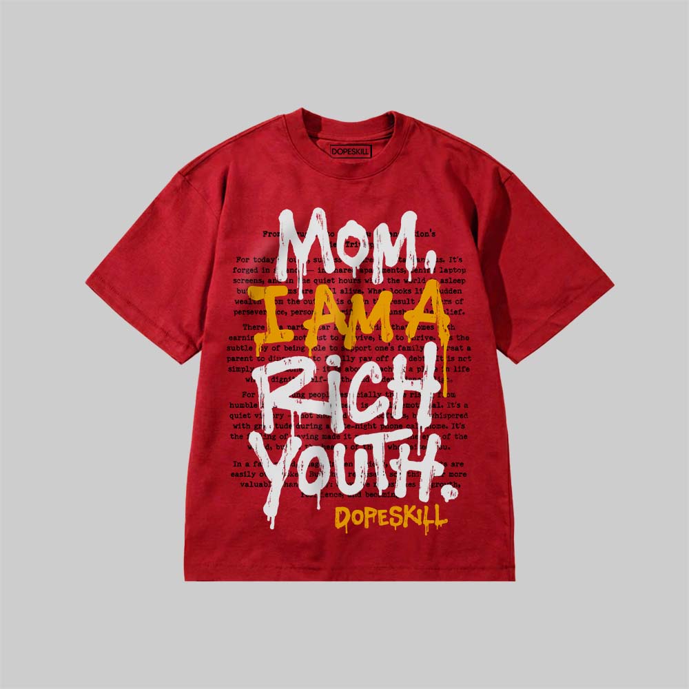 Mom, I Am A Rich Youth DopeSkill Premium T-shirt Streetwear - Red
