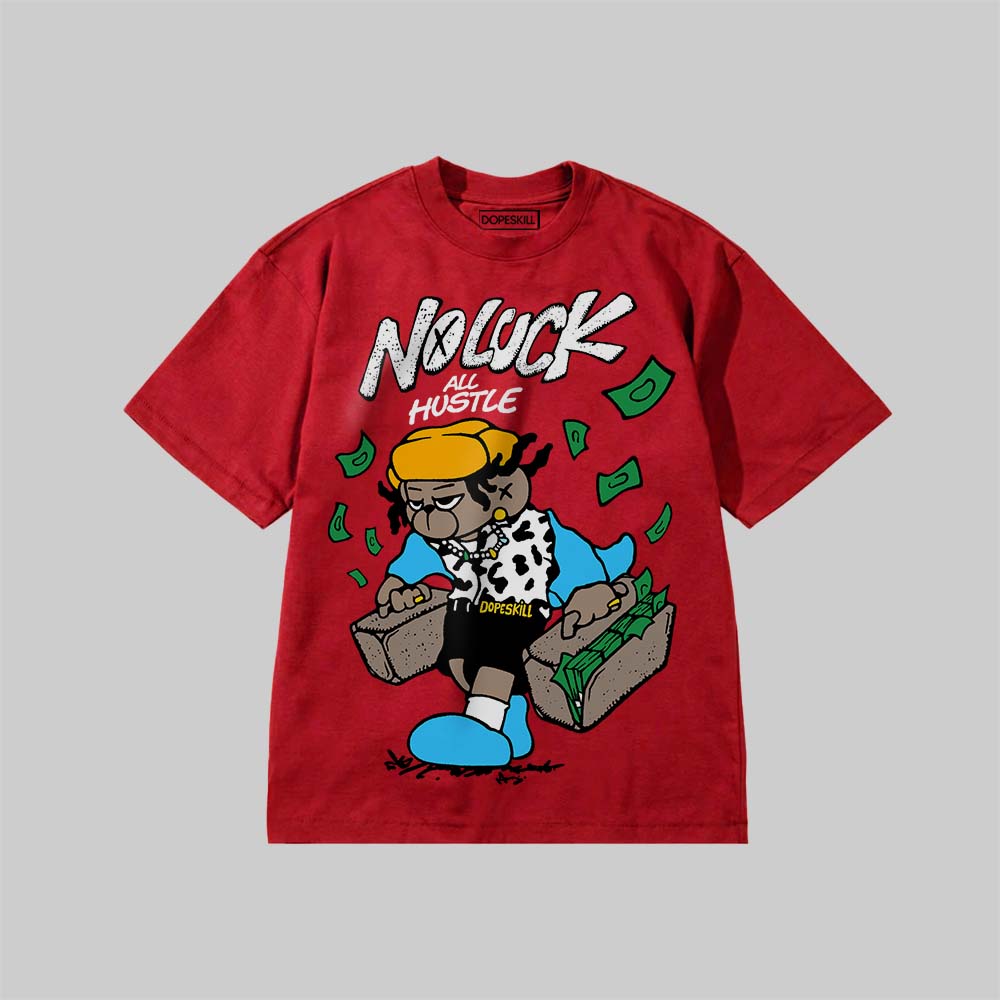 No Luck, All Hustle DopeSkill Premium T-shirt Streetwear - Red