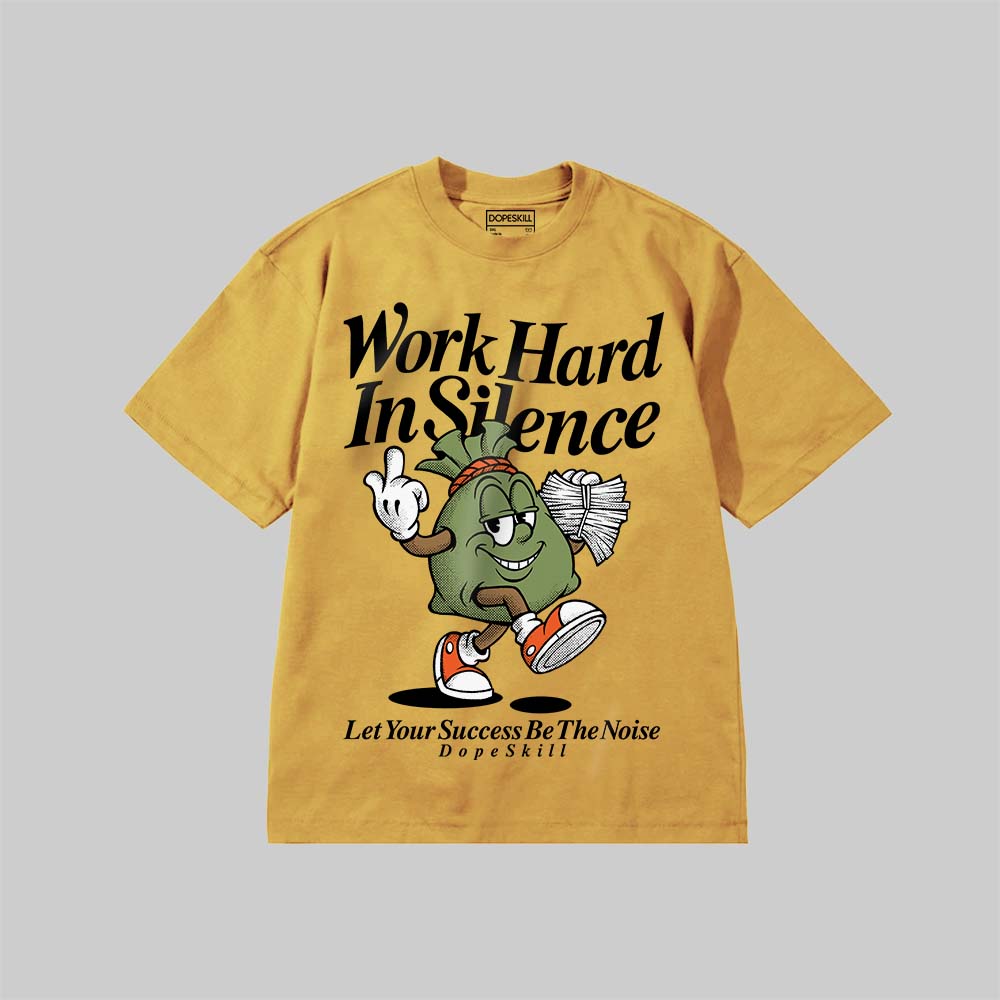 Work Hard In Silence DopeSkill Premium T-shirt Streetwear - mustard
