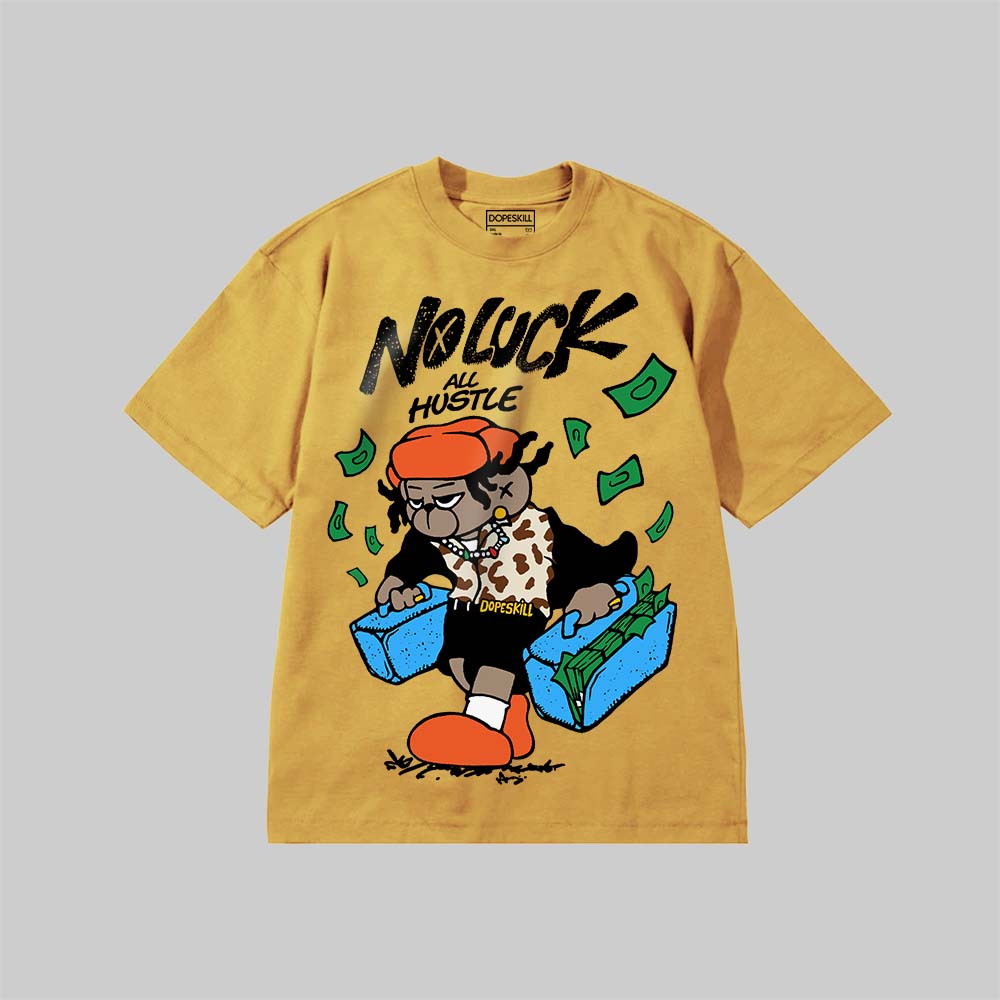 No Luck, All Hustle DopeSkill Premium T-shirt Streetwear - Mustard