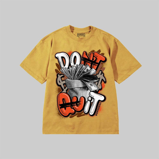 Don't Quit DopeSkill Premium T-shirt Streetwear  - Mustard 