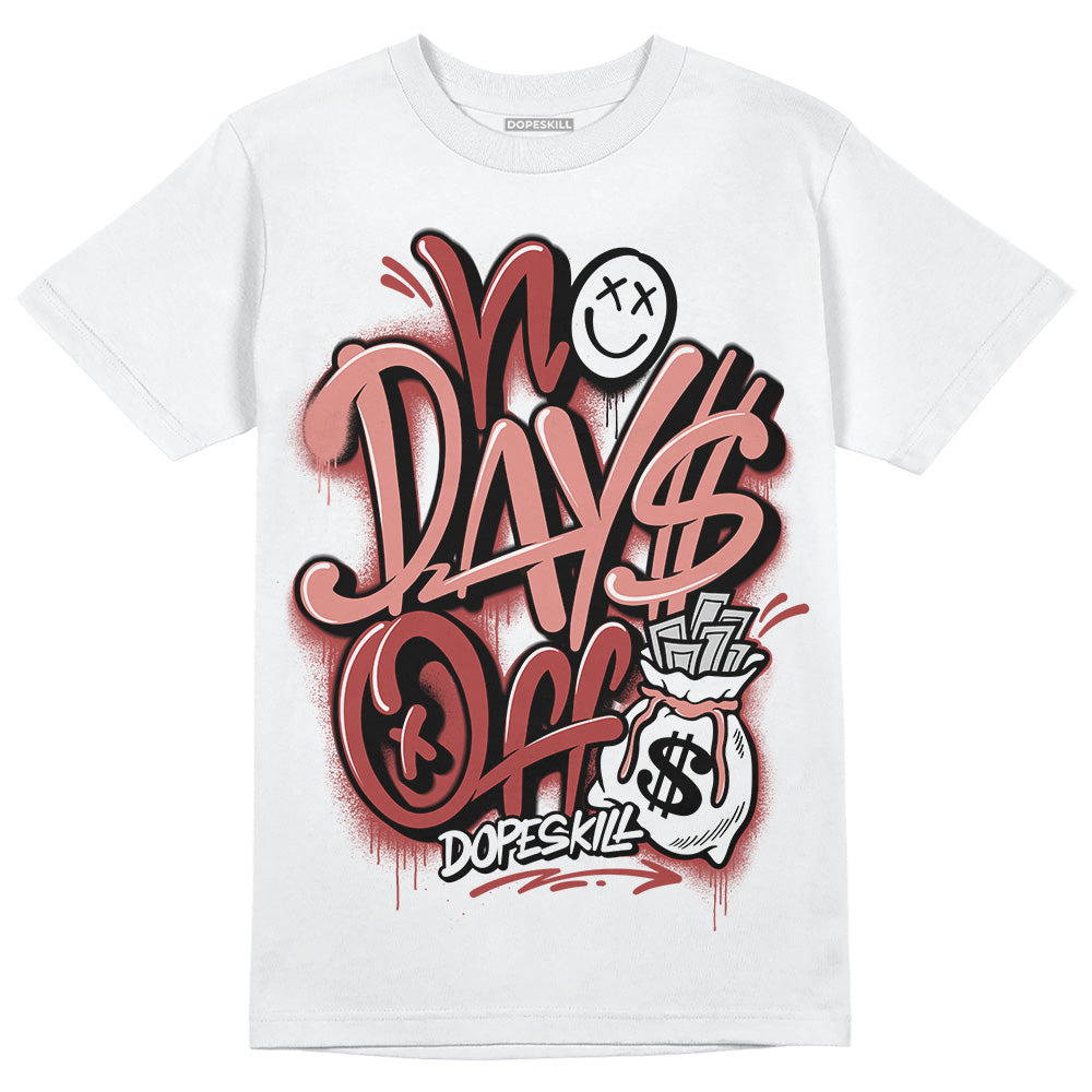 Jordan 13 “Dune Red” DopeSkill T-Shirt No Days Off Graphic Streetwear - White