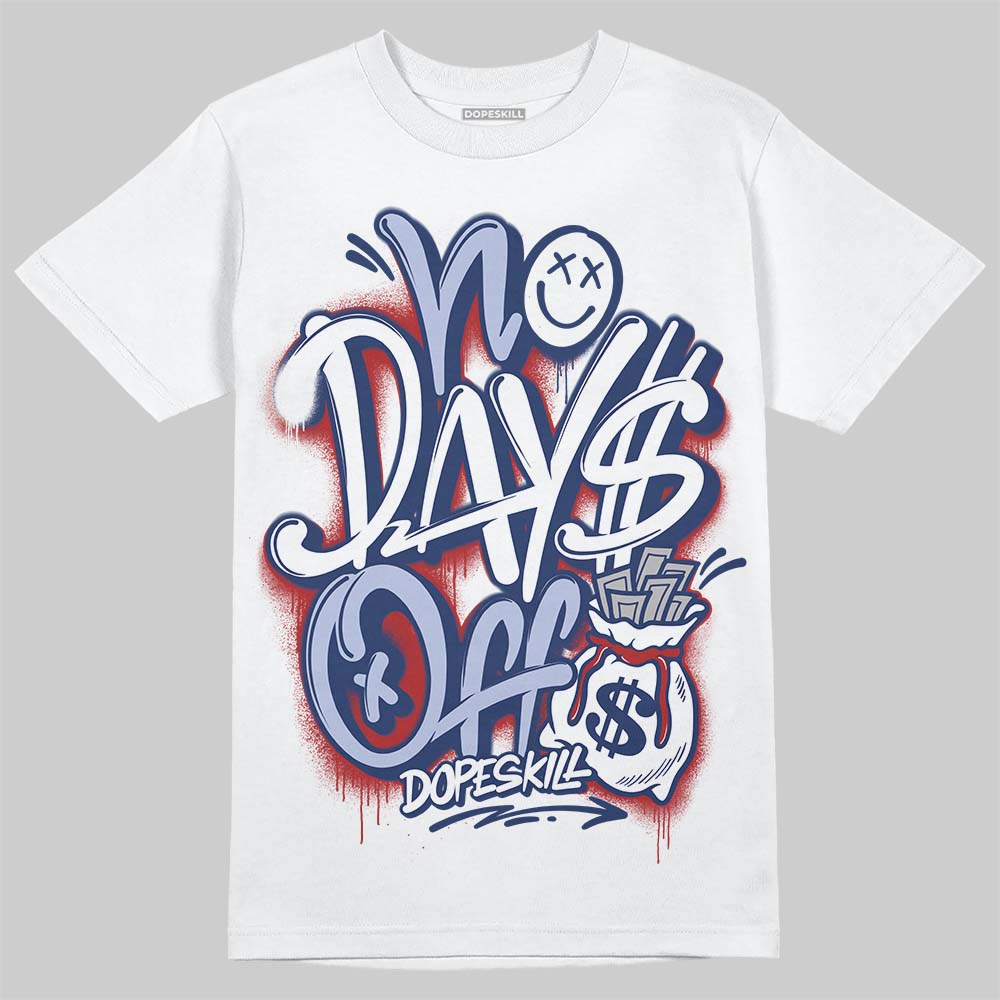 Jordan 6 Retro 'White And Midnight Navy' DopeSkill T-Shirt No Days Off Graphic Streetwear - White