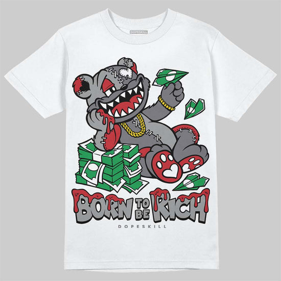 Jordan 3 “Cement Grey” DopeSkill T-Shirt Born To Be Rich Graphic Streetwear - White