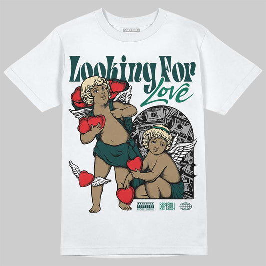 Jordan 4 Retro Oxidized Green DopeSkill T-Shirt Looking For Love Graphic Streetwear - WHite