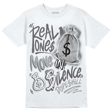 Jordan 4 Retro 'Wet Cement' DopeSkill T-Shirt Real Ones Move In Silence Graphic Streetwear - White 