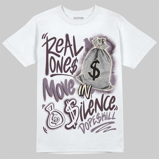 A Ma Maniere x Air Jordan 4 "Phantom" DopeSkill T-Shirt Real Ones Move In Silence Graphic Streetwear - White