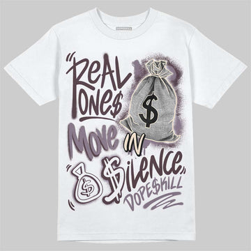 A Ma Maniere x Air Jordan 4 "Phantom" DopeSkill T-Shirt Real Ones Move In Silence Graphic Streetwear - White