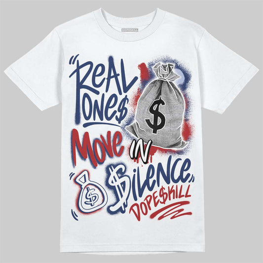 Jordan 6 Retro 'White And Midnight Navy' DopeSkill T-Shirt Real Ones Move In Silence Graphic Streetwear - White