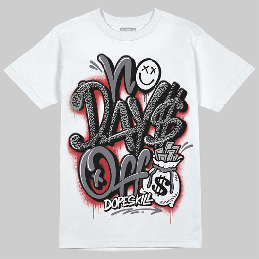 Jordan 3 “Cement Grey” DopeSkill T-Shirt No Days Off Graphic Streetwear - White