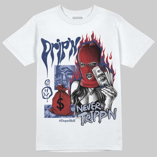 Jordan 6 Retro 'White And Midnight Navy' DopeSkill T-Shirt Drip'n Never Tripp'n Graphic Streetwear - White