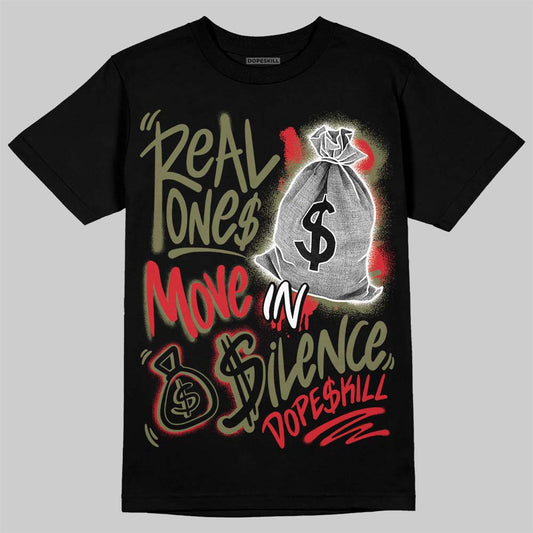 Travis Scott x Jordan 1 Medium Olive DopeSkill T-Shirt Real Ones Move In Silence Graphic Streetwear - Black