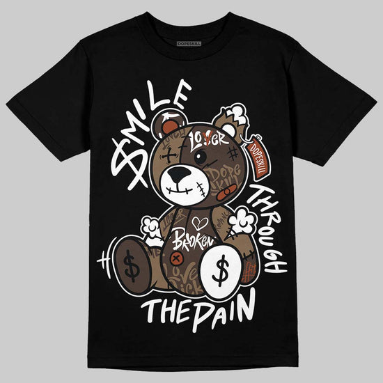 Jordan 1 Low OG “Mocha” DopeSkill T-Shirt Smile Through The Pain Graphic Streetwear - Black