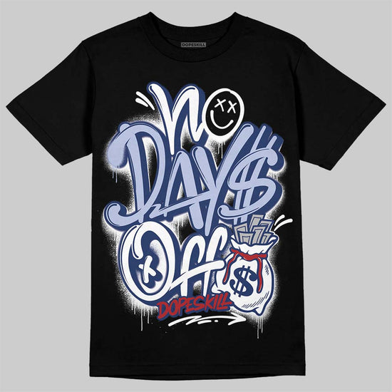 Jordan 6 Retro 'White And Midnight Navy' DopeSkill T-Shirt No Days Off Graphic Streetwear - black