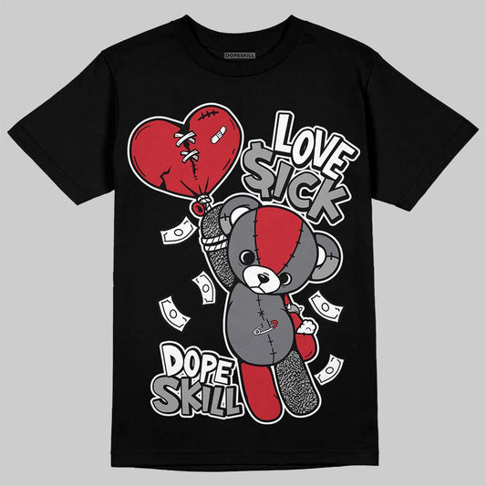 Jordan 3 “Cement Grey” DopeSkill T-Shirt Love Sick Graphic Streetwear - Black