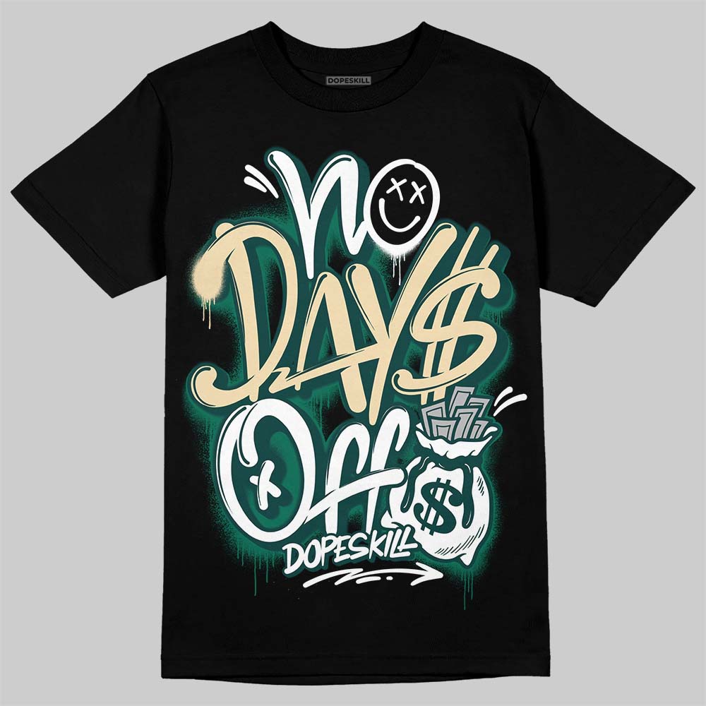 Jordan 4 Retro Oxidized Green DopeSkill T-Shirt No Days Off Graphic Streetwear - Black