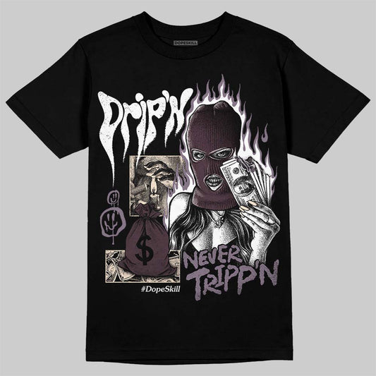 A Ma Maniére x Air Jordan 3 "Burgundy Crush" DopeSkill T-Shirt Drip'n Never Tripp'n Graphic Streetwear - Black