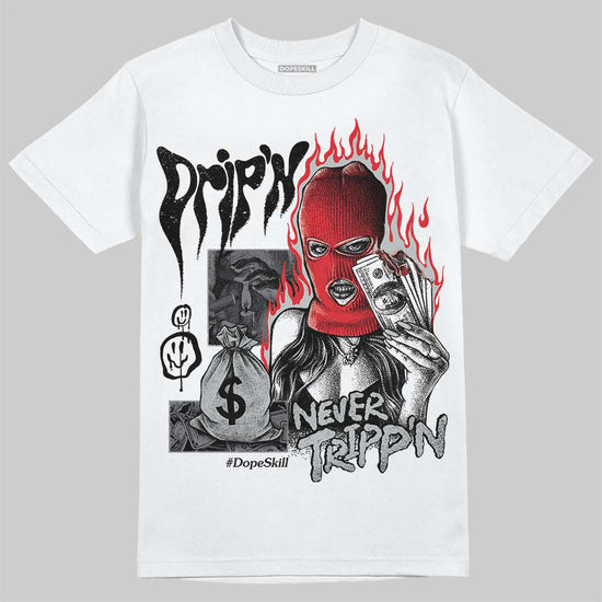 Jordan 12 Black Wolf Grey DopeSkill T-Shirt Drip'n Never Tripp'n Graphic Streetwear - White