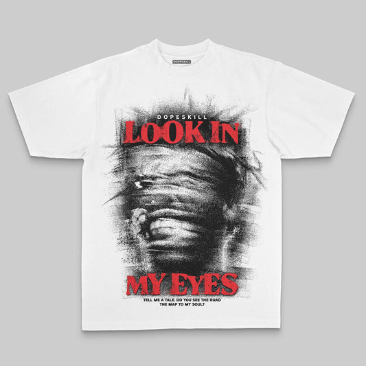 Look In My Eyes DopeSkill Premium T-shirt
