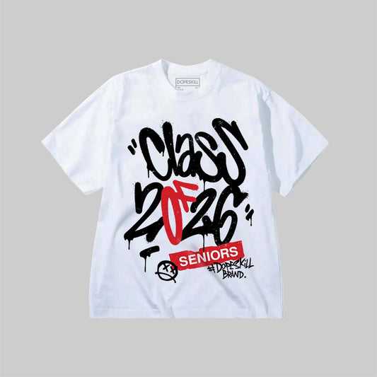 Class of 2026 DopeSkill Premium T-shirt Streetwear - White