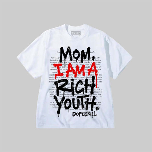Mom, I Am A Rich Youth DopeSkill Premium T-shirt Streetwear - White