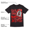 AJ 9 Chile Red DopeSkill T-Shirt Real Ones Move In Silence Graphic