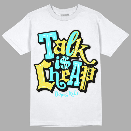 Jordan 5 Aqua DopeSkill T-Shirt Talk Is Chip Graphic Streetwear - White 