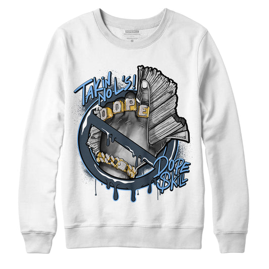 Jordan 6 Midnight Navy DopeSkill Sweatshirt Takin No L's Graphic