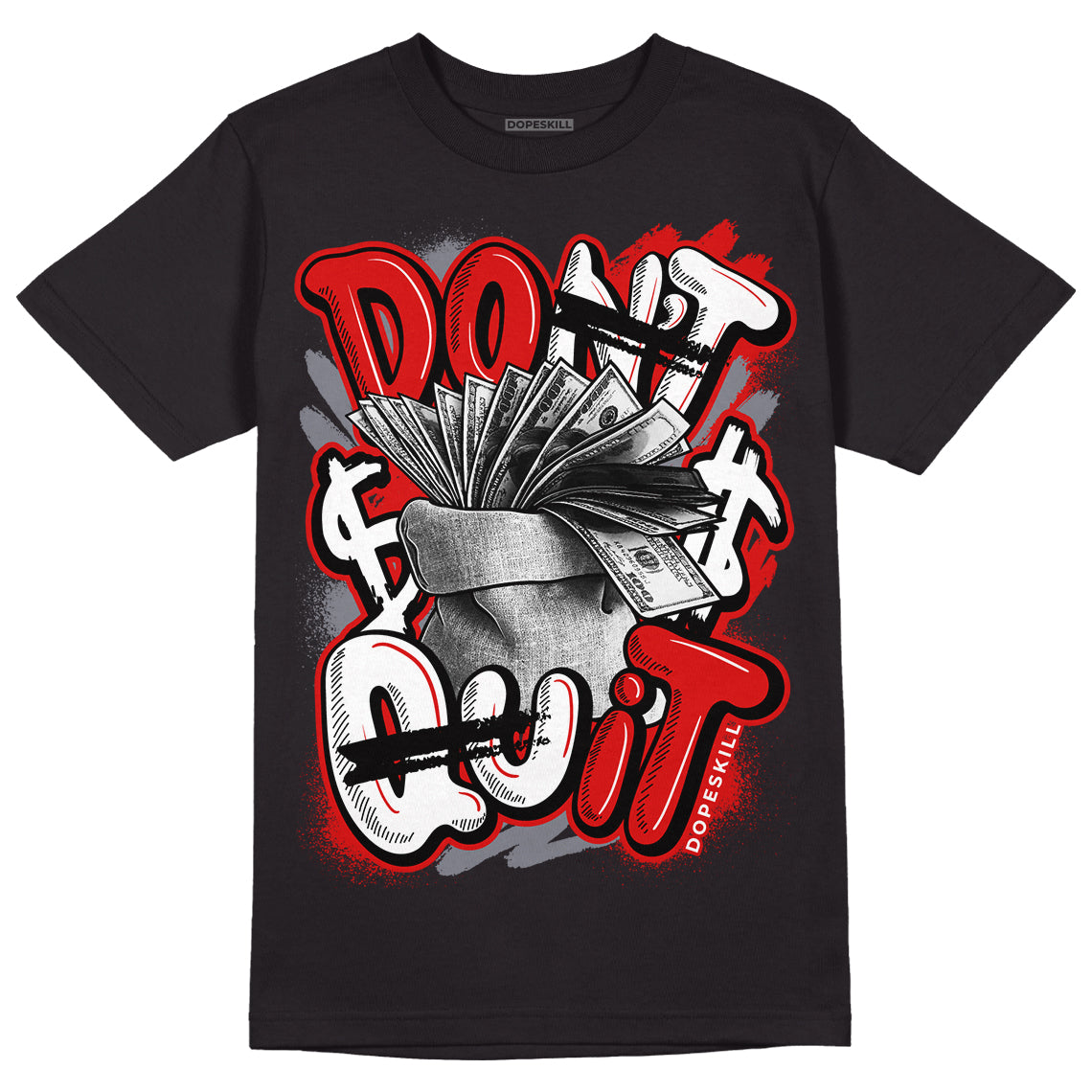 Gym Red 9s DopeSkill T-Shirt Don't Quit Graphic - Black