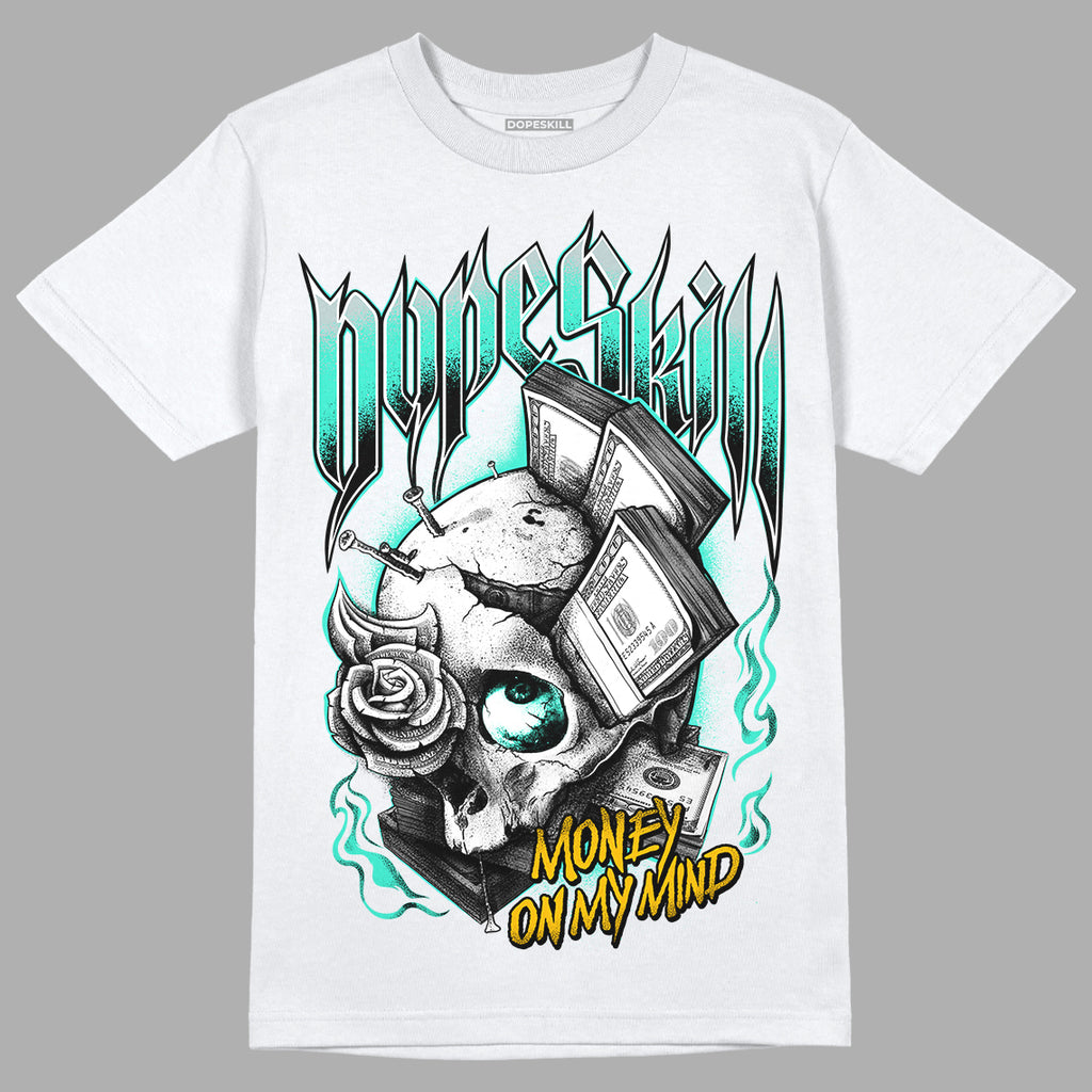 New Emerald 1s DopeSkill T-Shirt Money On My Mind Graphic - White 