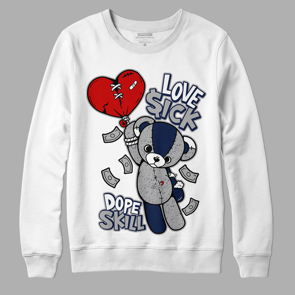 Midnight Navy 4s DopeSkill Sweatshirt Love Sick Graphic - White