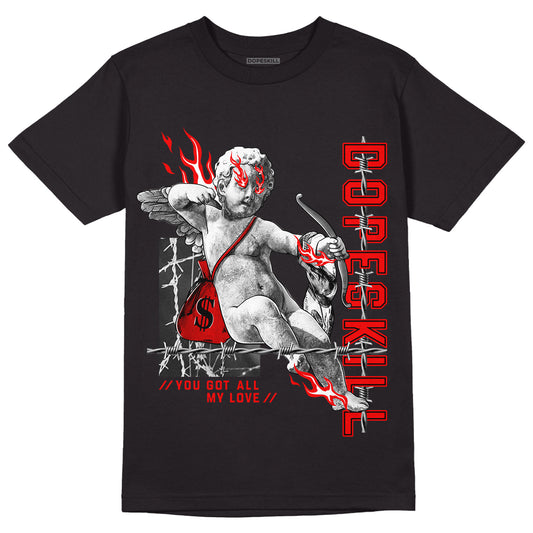 Chile Red 9s DopeSkill T-Shirt You Got All My Love Graphic