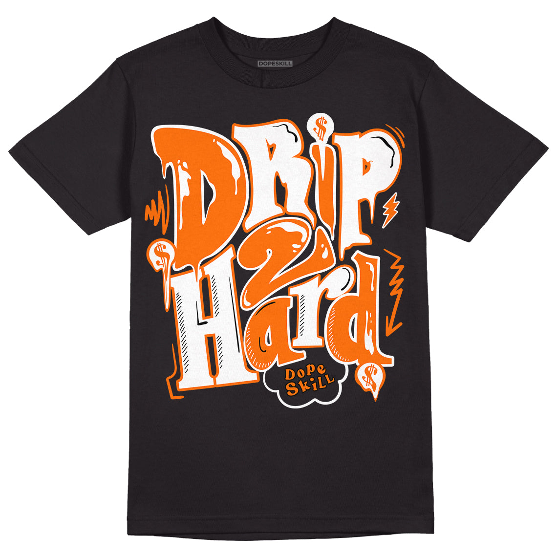 Orange Black White DopeSkill T-Shirt Drip Too Hard Graphic – DOPESKILL