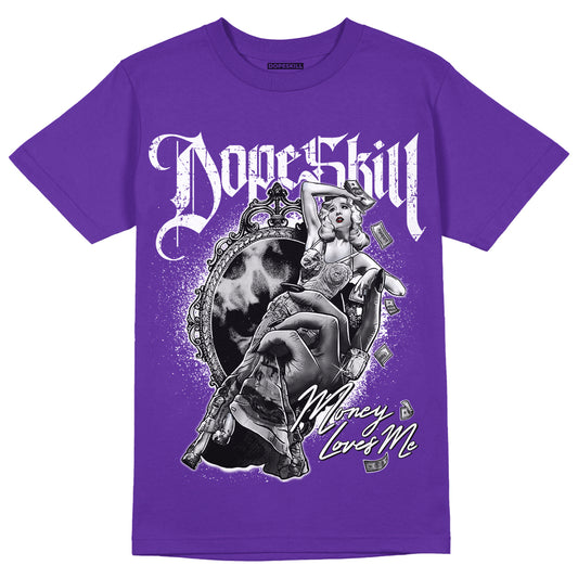 Court Purple 13s DopeSkill Purple T-shirt Money Loves Me Graphic - Purple