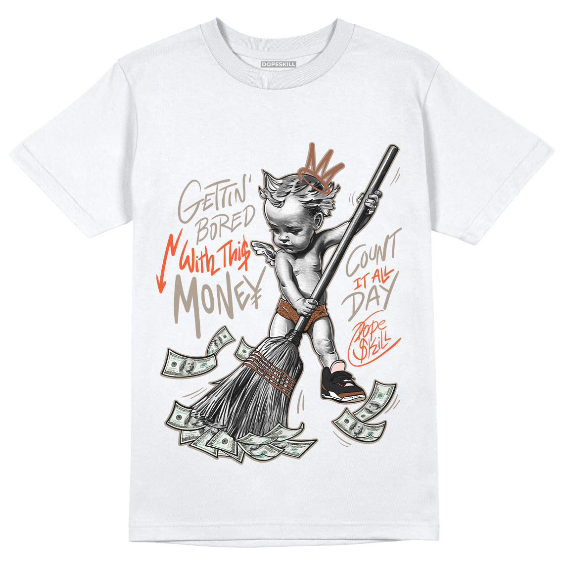 Jordan 3 “Desert Elephant” DopeSkill T-Shirt Gettin Bored With This Money Graphic - White