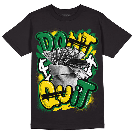 Dunk Low Reverse Brazil DopeSkill T-Shirt Don't Quit Graphic - Black