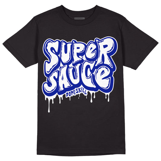 Racer Blue White Dunk Low DopeSkill T-Shirt Super Sauce Graphic - Black