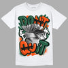 Dunk Low Team Dark Green Orange DopeSkill T-Shirt Don't Quit Graphic - White