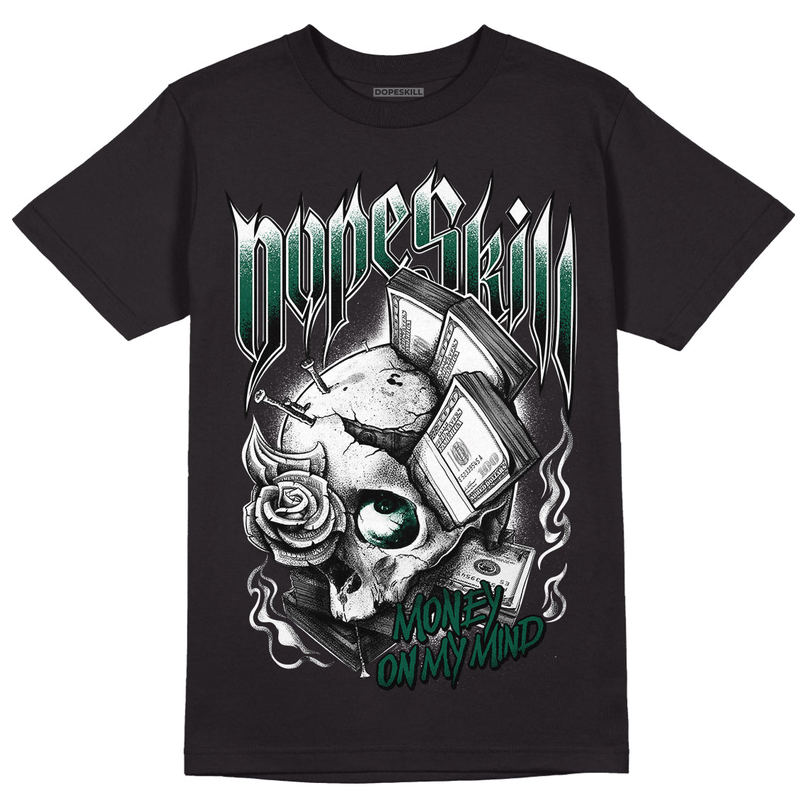 Lottery Pack Malachite Green Dunk Low DopeSkill T-Shirt Money On My Mind Graphic - Black